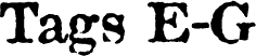 Tags E-G
