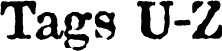 Tags U-Z